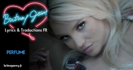 03. Perfume - Lyrics & Traduction FR (Britney Spears)